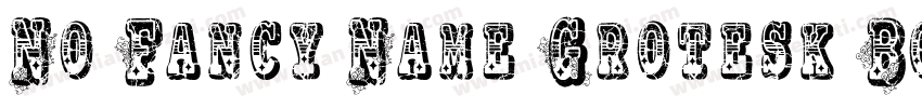 No Fancy Name Grotesk Bold字体转换